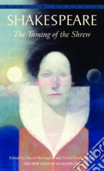 The Taming of the Shrew libro in lingua di Shakespeare William, Bevington David M. (EDT), Kastan David Scott (EDT)