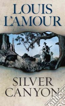 Silver Canyon libro in lingua di L'Amour Louis