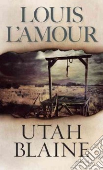 Utah Blaine libro in lingua di L'Amour Louis
