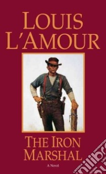 The Iron Marshal libro in lingua di L'Amour Louis