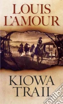 Kiowa Trail libro in lingua di L'Amour Louis