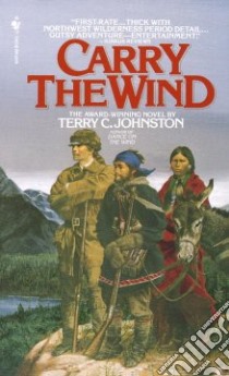 Carry the Wind libro in lingua di Johnston Terry C.