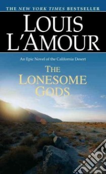 The Lonesome Gods libro in lingua di L'Amour Louis