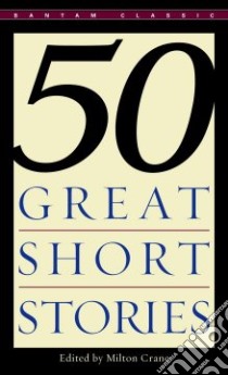 50 Great Short Stories libro in lingua di Crane Milton (EDT)