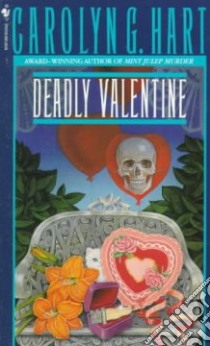 Deadly Valentine libro in lingua di Hart Carolyn G.