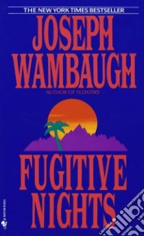 Fugitive Nights libro in lingua di Wambaugh Joseph