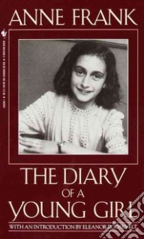 Anne Frank the Diary of a Young Girl libro in lingua di Frank Anne, Mooyaart-Doubleday B. M. (TRN), Roosevelt Eleanor (INT)