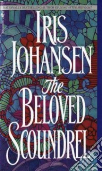 The Beloved Scoundrel libro in lingua di Johansen Iris