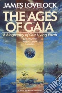 The Ages of Gaia libro in lingua di Lovelock James