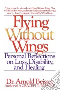 Flying Without Wings libro in lingua di Beisser Arnold
