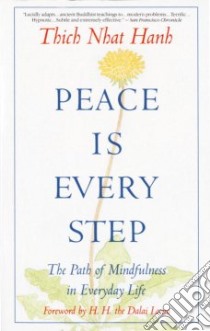 Peace Is Every Step libro in lingua di Nhat Hanh Thich