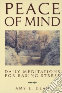 Peace of Mind libro in lingua di Dean Amy E.