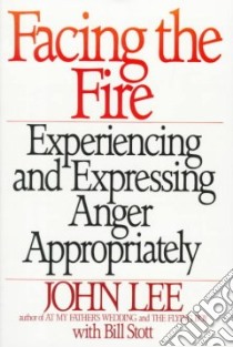 Facing the Fire libro in lingua di Lee John H., Stott Bill