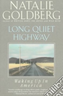 Long Quiet Highway libro in lingua di Goldberg Natalie