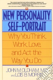 The New Personality Self-Portrait libro in lingua di Oldham John M., Morris Lois B.