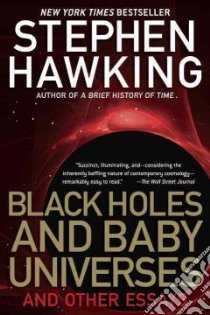 Black Holes and Baby Universes and Other Essays libro in lingua di Hawking Stephen W.