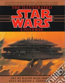 The Illustrated Star Wars Universe libro in lingua di Anderson Kevin J., McQuarrie Ralph (ILT)