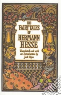 The Fairy Tales of Hermann Hesse libro in lingua di Hesse Hermann, Zipes Jack David (TRN)
