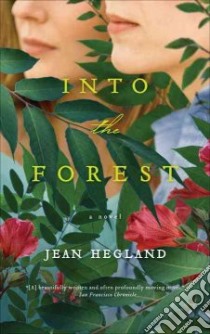 Into the Forest libro in lingua di Hegland Jean