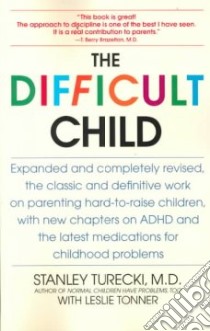 The Difficult Child libro in lingua di Turecki Stanley M.D., Tonner Leslie (CON)