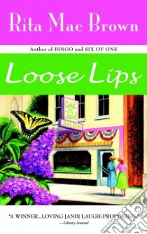 Loose Lips libro in lingua di Brown Rita Mae