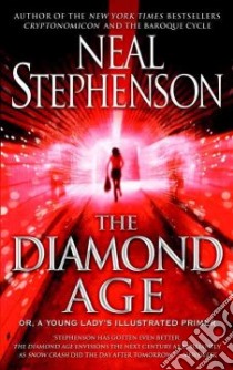 The Diamond Age libro in lingua di Stephenson Neal