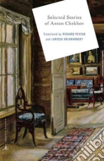 Selected Stories of Anton Chekov libro in lingua di Chekhov Anton Pavlovich, Volokhonsky Larissa (TRN), Pevear Richard (TRN), Pevear Richard (INT)
