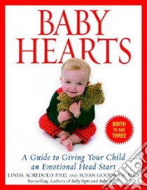Baby Hearts libro in lingua di Acredolo Linda P., Goodwyn Susan