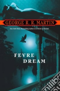 Fevre Dream libro in lingua di Martin George R. R.