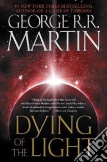 Dying of the Light libro in lingua di Martin George R. R.