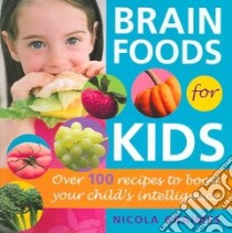 Brain Foods For Kids libro in lingua di Graimes Nicola