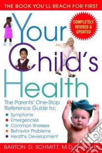 Your Child's Health libro in lingua di Schmitt Barton D.