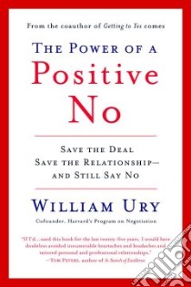 The Power of a Positive No libro in lingua di Ury William