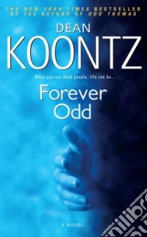 Forever Odd libro in lingua di Koontz Dean R.