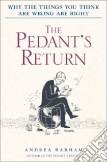 The Pedant's Return libro in lingua di Barham Andrea