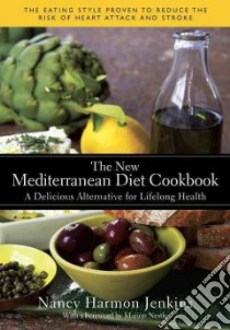 The New Mediterranean Diet Cookbook libro in lingua di Jenkins Nancy Harmon, Nestle Marion (FRW)