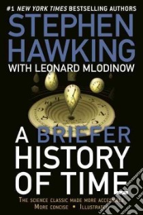 A Briefer History of Time libro in lingua di Hawking Stephen W., Mlodinow Leonard