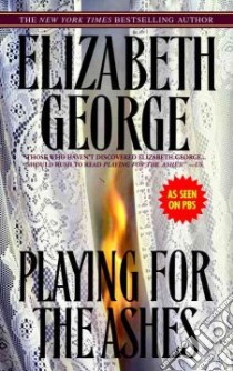 Playing for the Ashes libro in lingua di George Elizabeth