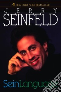Seinlanguage libro in lingua di Seinfeld Jerry, Liebovitz Annie (CON), Edelstein Glen M. (CON)