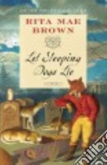 Let Sleeping Dogs Lie libro in lingua di Brown Rita Mae, Gildea Lee Jr. (ILT)
