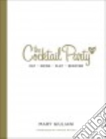 The Cocktail Party libro in lingua di Giuliani Mary, Batali Mario (FRW)