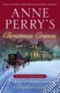 Anne Perry's Christmas Crimes libro in lingua di Perry Anne