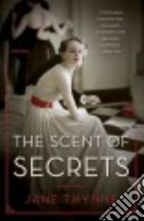 The Scent of Secrets libro in lingua di Thynne Jane