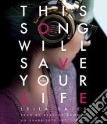 This Song Will Save Your Life (CD Audiobook) libro in lingua di Sales Leila, Lowman Rebecca (NRT)