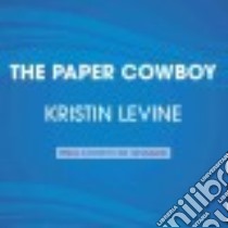 The Paper Cowboy (CD Audiobook) libro in lingua di Levine Kristin, Hoppe Lincoln (NRT)