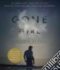 Gone Girl (CD Audiobook) libro in lingua di Flynn Gillian, Whelan Julia (NRT), Heyborne Kirby (NRT)