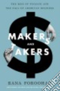 Makers and Takers libro in lingua di Foroohar Rana