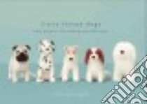 Little Felted Dogs libro in lingua di Yamazaki Saori