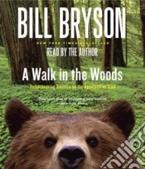 A Walk in the Woods (CD Audiobook) libro in lingua di Bryson Bill, Bryson Bill (NRT)