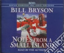 Notes from a Small Island (CD Audiobook) libro in lingua di Bryson Bill, Bryson Bill (NRT)